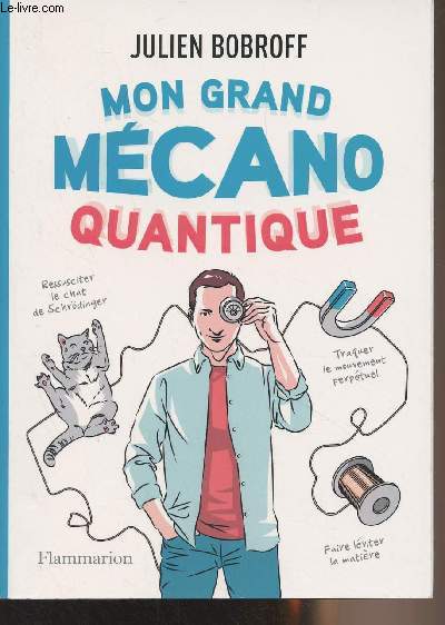 Mon grand mécano quantique - Bobroff Julien - 2019 - Foto 1 di 1