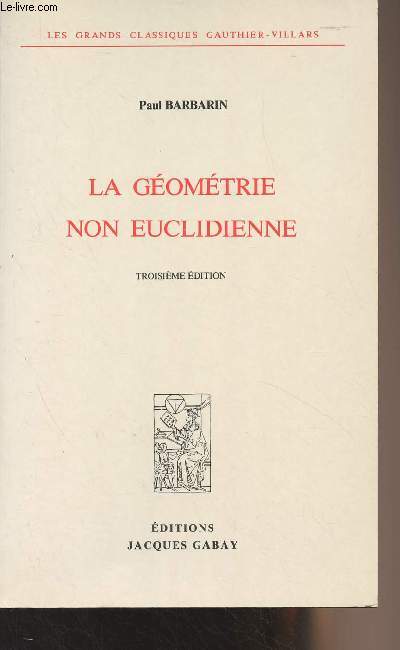 La gomtrie non euclidienne - 3e dition - 