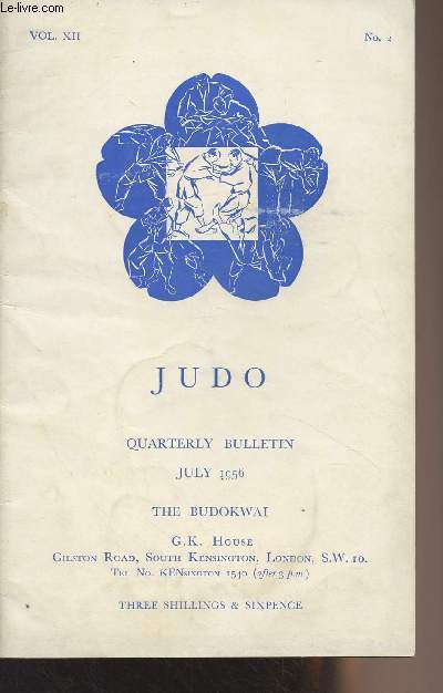 The Budokwai - Judo Quarterly Bulletin - Vol. XII n2 July 1956 - General news - Championship by G.K. - In other lands - Maki-komi by G.R. Gleeson - Where it goes wrong, no. III, by T.P. Leggett - A lesson in Newaza from Mr. Kawamura, by D. Hamilton