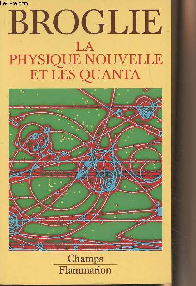 La physique nouvelle et les quanta - Collection 