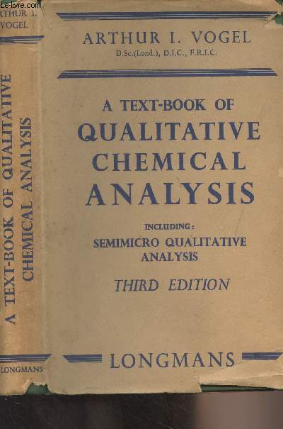 A Text-Book of Qualitative Chemical Analysis - Including : Semimicro qualitative analysis - Third Edition