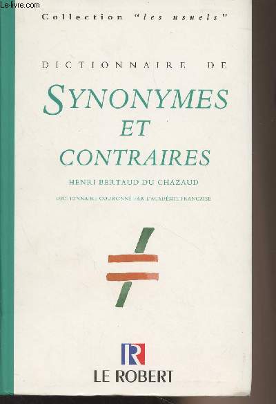 Dictionnaire de Synonymes et contraires - Collection 