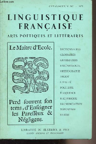 Linguistique franaise, arts potiques et littraires - Catalogue n287 - 1971 -