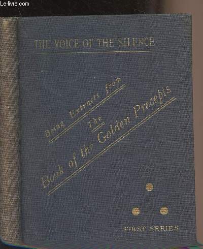The Voice of the Silence being Chosen Fragments from the 