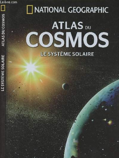 Atlas du cosmos - Le systme solaire
