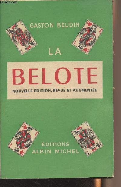 La Belote (Nouvelle dition, revue et augmente)