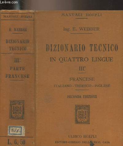 Dizionario Tecnico in quattro lingue - III. Francese, Italiano, Tedesco, Inglese - 