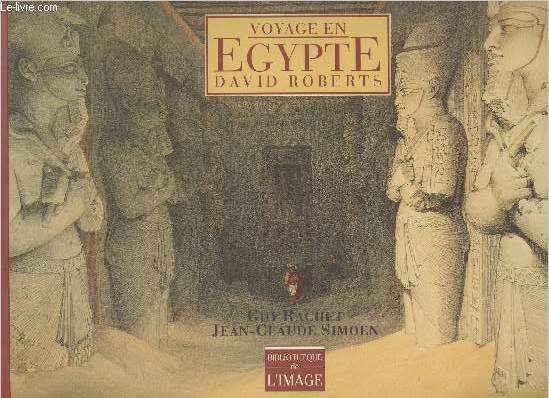 Voyage en Egypte - David Roberts