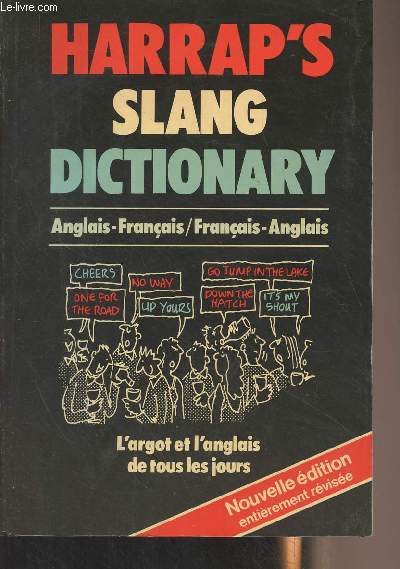 Harrap's Slang Dictionary, English-French/French-English