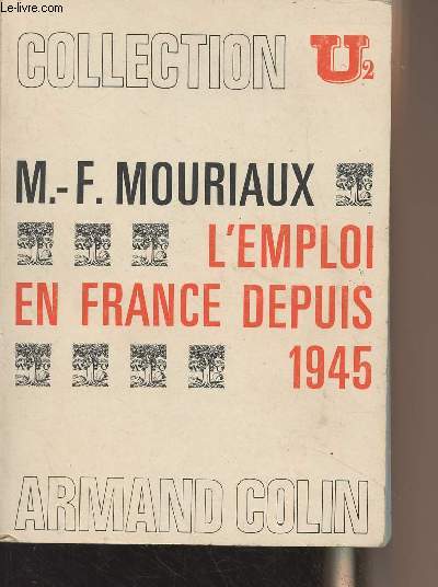 L'emploi en France depuis 1945 - Collection U n202