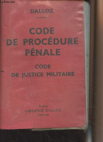 Code de procdure pnale, code de justice militaire (13e dition) 1971-72