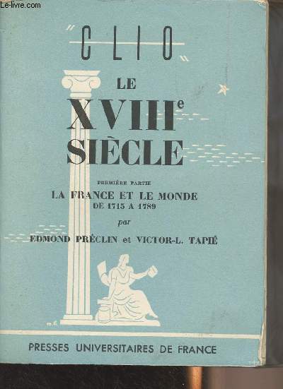 Le XVIIIe sicle - Premire partie : La France et le monde de 1715  1789 - 