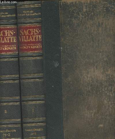 Sachs-Villatte - Enzyklopdisches Wrterbuch der franzsischen und deutschen Sprache - Grosse Ausgabe - Erster teil : Franzsisch-deutsch, nebst Supplement in 2 Bnden - 1/ A-L - 2/ M-Z - 