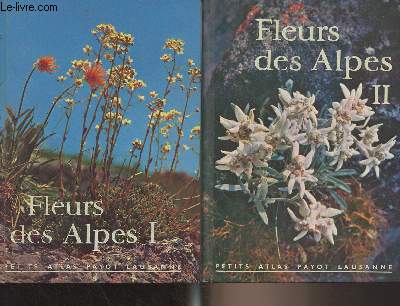 Fleurs des Alpes - En 2 tomes - 