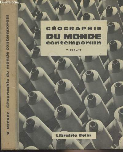Gographie du monde contemporain - Classes terminales, classes prparatoires aux Grandes coles