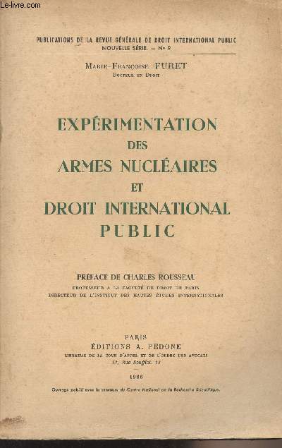 Exprimentation des armes nuclaires et droit international public - 