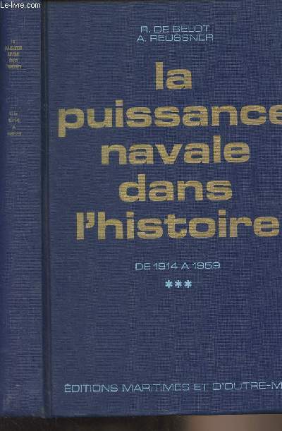 La puissance navale dans l'histoire - Tome II - De 1914  1959