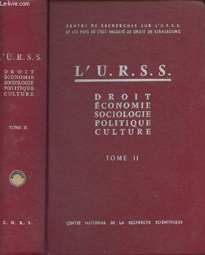 L'U.R.S.S. Droit, conomie, sociologie, politique, culture - Tome II - 