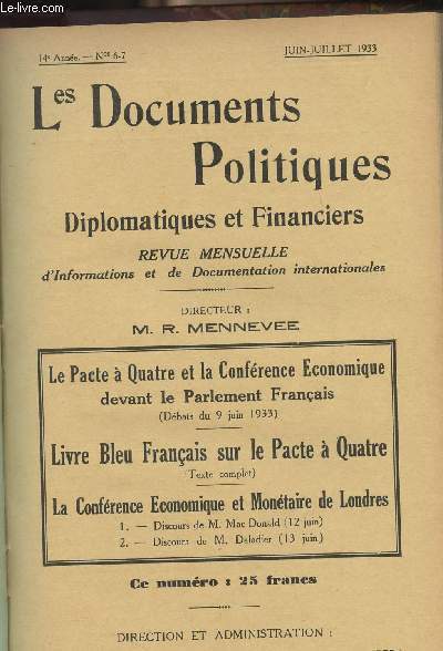 Les Documents Politiques, Diplomatiques et Financiers, Revue mensuelle d'informations et de documentation internationales - 14e anne, n6-7 Juin, juil. 1933 - Intro - Politique internationale : Le Pacte  Quatre et la confrence conomique devant le Parl