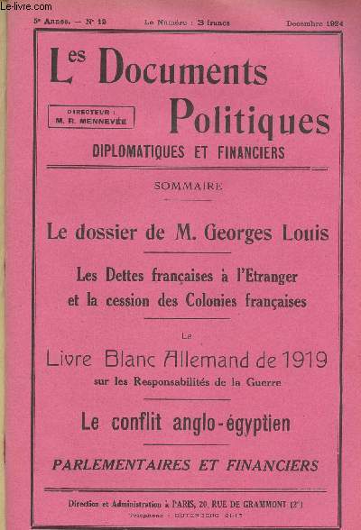 Les Documents Politiques, Diplomatiques et Financiers, Revue mensuelle d'informations et de documentation internationales - 5e anne, n12 Dc. 1924 - Origines et responsabilits de la guerre : Le dossier Georges Louis (Correspondance Iswolsky-Sazonoff)