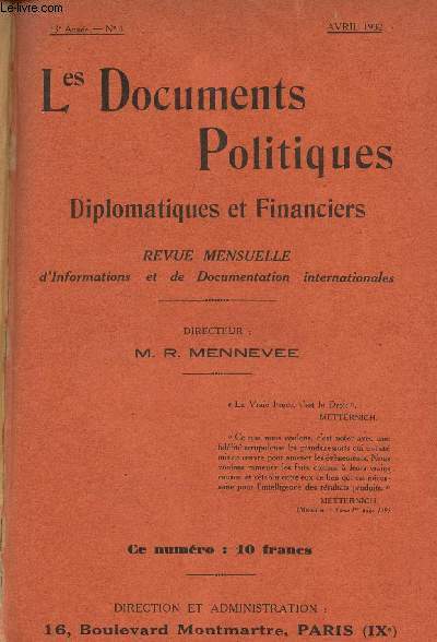 Les Documents Politiques, Diplomatiques et Financiers, Revue mensuelle d'informations et de documentation internationales - 13e anne, n4 Avril 1932 - La politique de prestige et le tragique isolement de la France - Proposition franaise de dsarmement