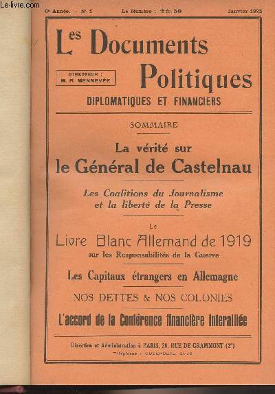 Les Documents Politiques, Diplomatiques et Financiers, Revue mensuelle d'informations et de documentation internationales - 6e anne, n1 Janv. 1925 - Les gloires qui s'effondrent : Le gnral de Castelnau, fauteur de coup d'Etat - La presse mondiale : Le