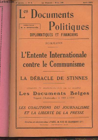 Les Documents Politiques, Diplomatiques et Financiers, Revue mensuelle d'informations et de documentation internationales - 6e anne, n8 Aot 1925 - La France et la raction mondiale : L'entente internationale contre le communisme - La lutte pour le ptr