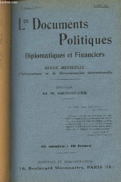 Les Documents Politiques, Diplomatiques et Financiers, Revue mensuelle d'informations et de documentation internationales - 12e anne, n4 Avril 1931 - La politique personnelle de M. Doumergue le no-Poincarisme et le Comit des Forges, I. Le discours de