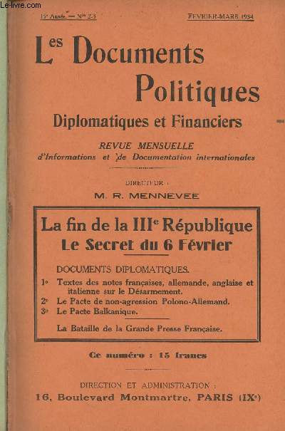 Les Documents Politiques, Diplomatiques et Financiers, Revue mensuelle d'informations et de documentation internationales - 15e anne, n2-3 Fv. Mars 1934 -Vers le Fascisme ! - II. Dmission du Cabinet Chautemps et l'influence de M. Chiappe - III. La cri