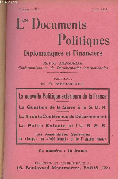 Les Documents Politiques, Diplomatiques et Financiers, Revue mensuelle d'informations et de documentation internationales - 15e anne, n6 Juin 1934 - La nouvelle politique extrieure de la France et la 