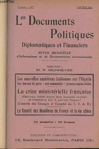 Les Documents Politiques, Diplomatiques et Financiers, Revue mensuelle d'informations et de documentation internationales - 19e anne, n1 Janv. 1938 - Les nouvelles ambitions italiennes sur l'Algrie : Les dessous du 