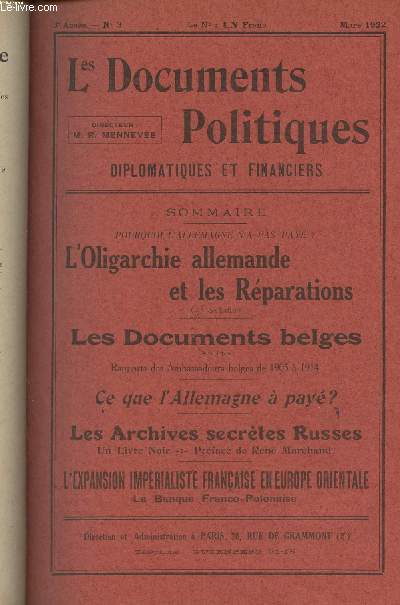Les Documents Politiques, Diplomatiques et Financiers, Revue mensuelle d'informations et de documentation internationales - 3e anne, n3 Mars 1922 - Pourquoi l'Allemagne n'a pas pay ? L'Oligarchie allemande et les rparations - Les docs. diplomatiques