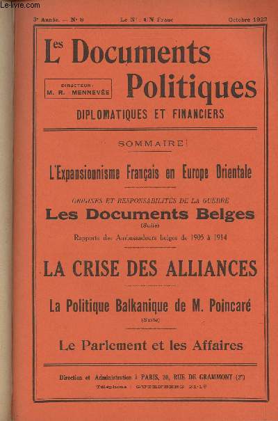 Les Documents Politiques, Diplomatiques et Financiers, Revue mensuelle d'informations et de documentation internationales - 3e anne, n8 Oct. 1922 - L'expansionnisme industriel et financier franais en Europe Centrale et Orientale - La politique Balkaniq