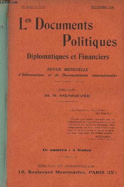 Les Documents Politiques, Diplomatiques et Financiers, Revue mensuelle d'informations et de documentation internationales - 11e anne, n11 Nov. 1930 - L'oligarchie dans la politique internationale : I. Sir Henry Deterding et le ptrole russe - II. Qui di