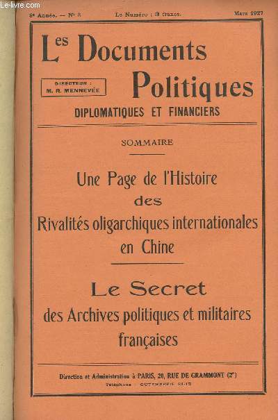 Les Documents Politiques, Diplomatiques et Financiers, Revue mensuelle d'informations et de documentation internationales - 8e anne, n3 Mars 1927 - Une page de l'histoire des rivalits oligarchiques internationales en Chine - La concentration oligarchiq