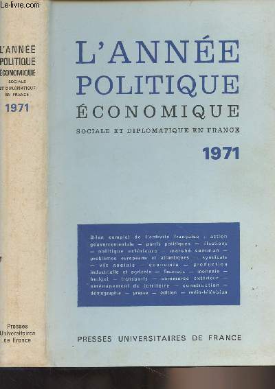 L'Anne politique, conomique, sociale et diplomatique en France - 1971 : Politique intrieure : Janvier : Le remaniement ministriel - La confrence de presse du chef de l'Etat - M. Tomasini nomm secrtaire gnral de l'UDR - Le centre progrs et dmo