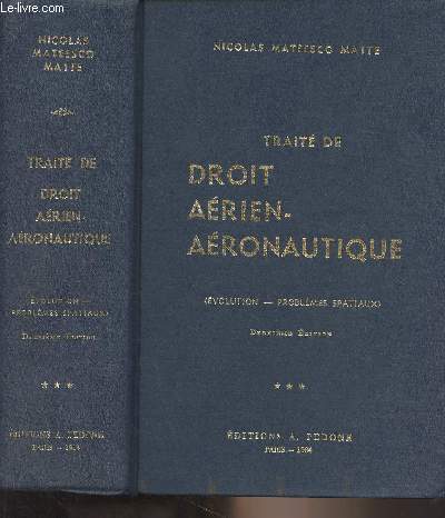 Trait de droit arien-aronautique (Evolution - problmes spatiaux) 2 dition - Tome 3