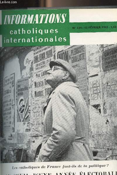Informations catholiques internationales - N234, 15 fv. 1965 - Abattre la palissade - Aprs la nomination des nouveaux cardinaux - La nouvelle fiche du Sacr-Collge - La congrgation des Rites rorganise - Algrie : Satisfaction aprs l'lvation de