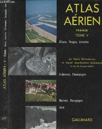 Atlas arien - France - Tome V : Alsace, Vosges, Lorraine, Ardennes et Champagne, Morvan et Bourgogne, Jura