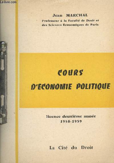 Cours d'conomie politique, licence deuxime anne 1958-1959