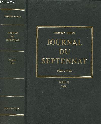 Journal du septennat 1947-1954 - Tome 2 : 1948