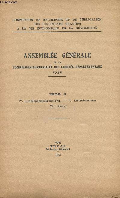 Assemble gnrale de la commission centrale et des comits dpartementaux 1939 -Tome II - 