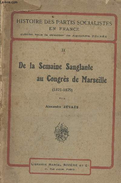 II. De la semaine sanglante au congrs de Marseille (1871-1879) - 
