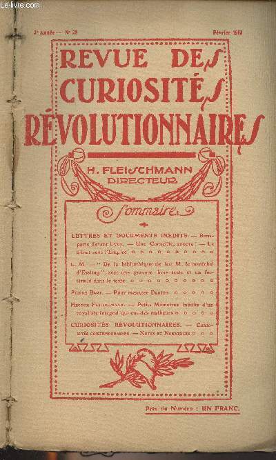 Revue des curiosits rvolutionnaires - 3e anne 1912-1913 - Tome III - N28 Fv. 1913 : Lettres et documents indits : Bonaparte devant Lyon - Une Corneille, encore ! - Le Snat sous l'Empire - L.M. : 
