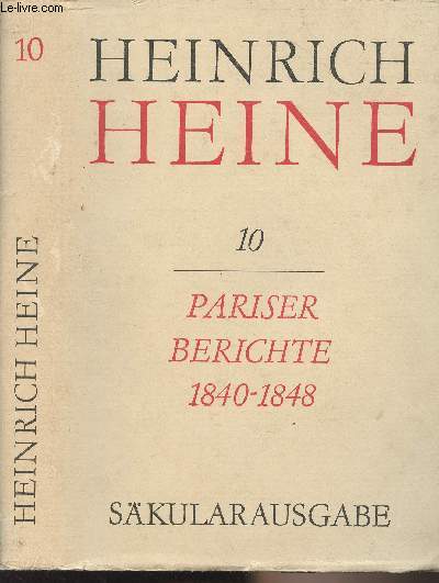 Heinrich Heine - Band 10 - Pariser Berichte 1840-1848 - Skularausgabe