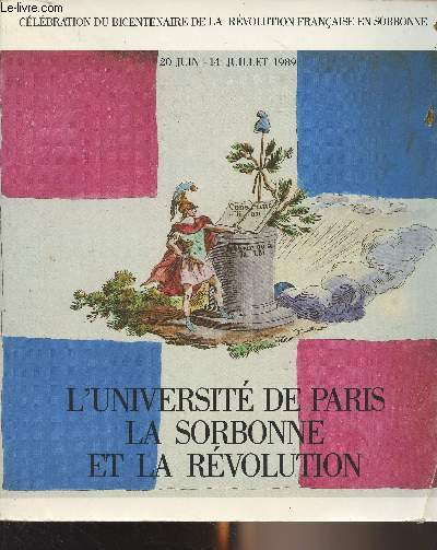 L'Universit de Paris, la Sorbonne et la Rvolution - 