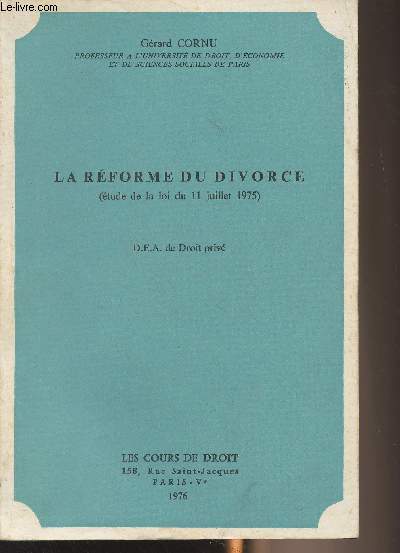 La rforme du divorce (tude de la loi du 11 juillet 1975) D.E.A. de droit priv