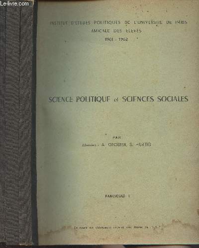 Science politique et sciences sociales - En 3 fascicules - Institut d'tudes politiques de l'universit de Paris, Amicale des lves