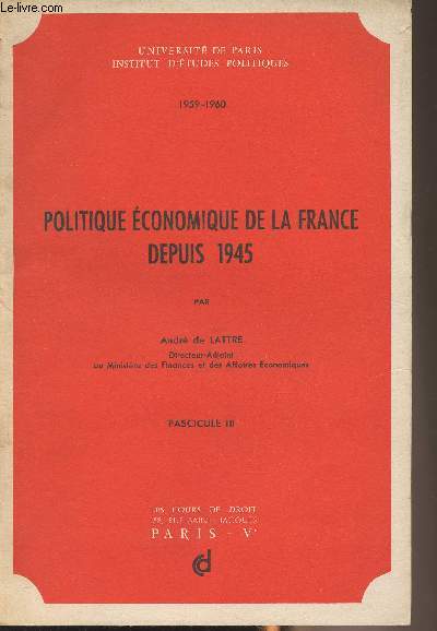 Politique conomique de la France depuis 1945 - Fascicule III - 