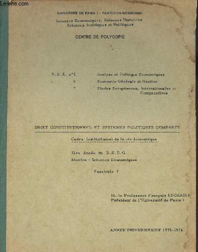 Droit constitutionnel et systmes politiques compars, Cadre institutionnel de la vie conomique - 1re anne du D.E.U.G. - Fascicule 1 - Anne universitaire 1973-1974 - 